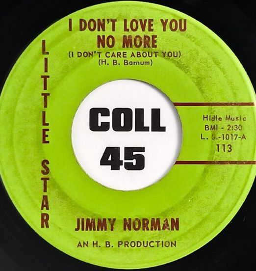 Jimmy Norman - I Don't Love You No More b/w Tell Her For Me - Little Star 7"