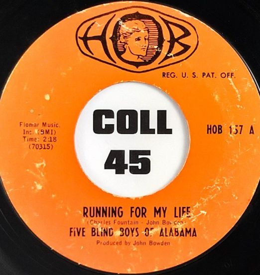 Five Blind Boys Of Alabama - Running For My Life b/w Love, Love, Love - Hob 7"