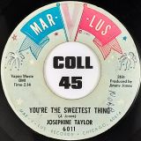 Josephine Taylor – Good Lovin’ b/w You’re The Sweetest Thing – Mar-V-Lus 7″