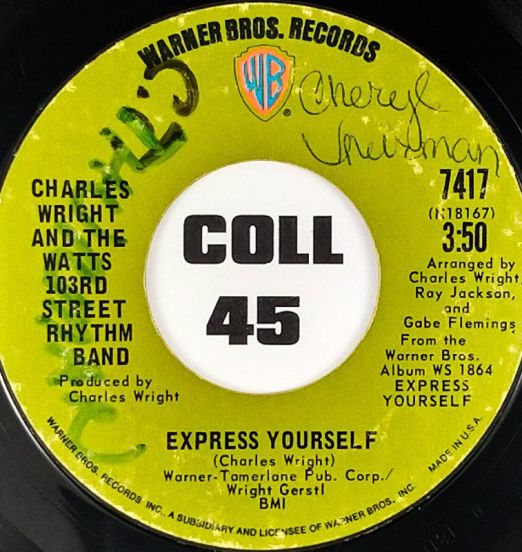 Charles Wright And The Watts 103rd Street Rhythm Band- Express Yourself b/w Living On Borrowed Time - Warner Bros. 7"