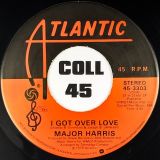 Major Harris – Loving You Is Mellow b/w I Got Over Love – Atlantic 7″