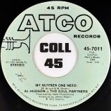 Al Hudson & The Soul Partners – My Number One Need b/w Mono Version – ATCO DJ 7″