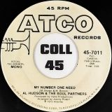 Al Hudson & The Soul Partners – My Number One Need b/w Mono Version – ATCO DJ 7″