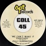 Fully Guaranteed – We Can’t Make It Together b/w Spinning Around – Apt 7″