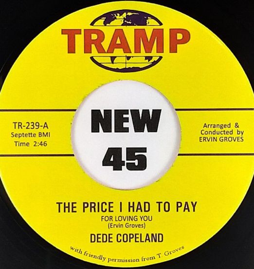 Dede Copeland - The Price I Had To Pay b/w You Gotta Give Up Some Money - Tramp 7"