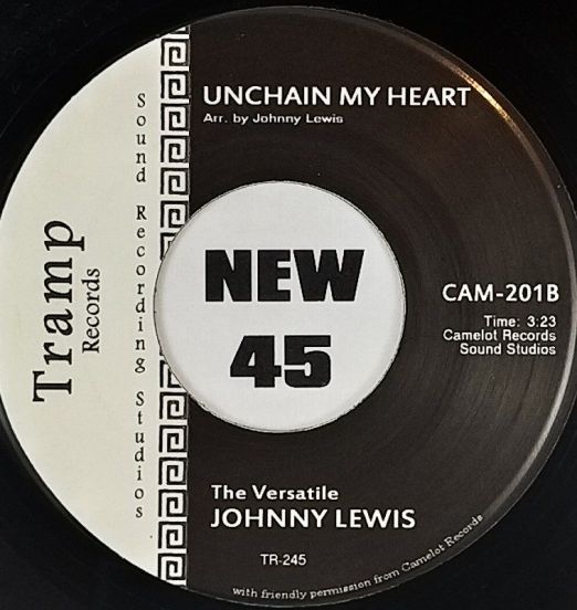 Johnny Lewis - Unchain My Heart b/w I Got A Woman - Tramp 7"