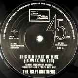 The Isley Brothers – Behind A Painted Smile b/w This Old Heart Of Mine (Is Weak For You) – Tamla Motown 7″