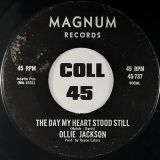 Ollie Jackson – Gotta Wipe Away The Teardrops b/w The Day My Heart Stood Still – Magnum 7″