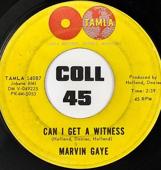 Marvin Gaye - Can I Get A Witness b/w I'm Crazy 'Bout My Baby - Tamla 7"
