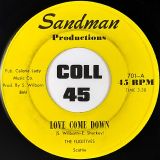 The Fugitives – Love Come Down b/w Good Lovin’ If You Can Get It – Sandman 7″