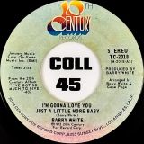 Barry White – I’m Gonna Love You Just A Little More Baby b/w Just A Little More Baby – 20th Century 7″