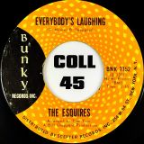 The Esquires – And Get Away b/w Everybody’s Laughing – Bunky 7″