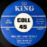James Brown – Money Won’t Change You b/w Pt. 2 – King 7″