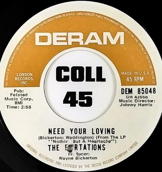 The Flirtations - Need Your Loving b/w South Carolina - Deram 7"