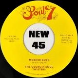 The Georgia Soul Twisters – Look Out (I`m Gonna Blow Your Mind) b/w Mother Duck – Soul7 UK 7″