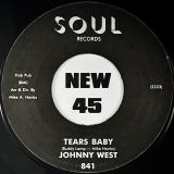 Johnny West – Tears Baby b/w It Ain`t Love – Soul UK 7″
