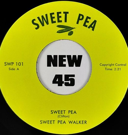 Sweet Pea Walker - Sweet Pea b/w Sweet Pea (Alternate Take) - Sweet Pea GER 7"