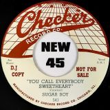 Sugar Boy – Watch Her, Whip Her b/w You Call Everybody Sweetheart – Checker 7″