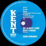 John Edwards – We Always Come Back Strong b/w Tin Man – Kent Select 7″