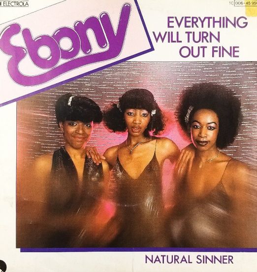 Ebony - Everything Will Turn Out Fine b/w Natural Sinner - EMI 7"