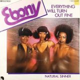 Ebony – Everything Will Turn Out Fine b/w Natural Sinner – EMI 7″