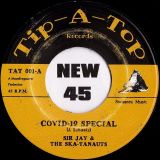 Sir Jay & The Skatanauts – Covid-19 Special b/w Lockdown – Tip-A-Top 7″