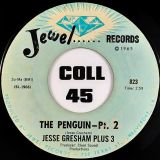 Jesse Gresham Plus 3 ‎ – The Penguin Pt.1 b/w Pt.2 – Jewel 7″