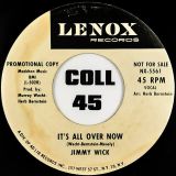 Jimmy Wick – Send For Me b/w It’s All Over Now – Lenox DJ 7″