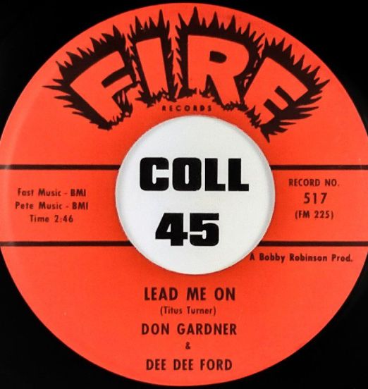 Don Gardner & Dee Dee Ford - Lead Me On b/w T.C.B. (Taking Care Of Business) - Fire 7"
