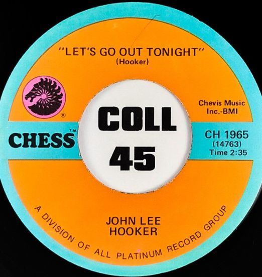 John Lee Hooker - Let's Go Out Tonight b/w In The Mood - Chess 7"