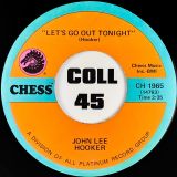 John Lee Hooker – Let’s Go Out Tonight b/w In The Mood – Chess 7″
