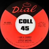 Little Archie – I Am A Carpet b/w I Need You – Dial 7″