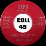 Bobby Jones – I Got A Habit b/w Going Into My Act – Expo 7″