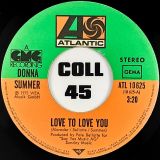 Donna Summer – Love To Love You Baby b/w Need-A-Man Blues – Atlantic 7″