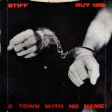 Madness – Shut Up b/w A Town With No Name – Stiff 7″