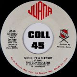 The Controllers – Heaven Is Only One Step Away b/w Sho Nuff A Blessin’ – Juana 7″