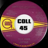 Rick James – Give It To Me Baby b/w Don’t Give Up On Love – Gordy 7″