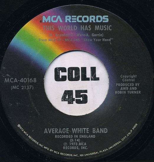 Average White Band - This World Has Music b/w The Jugglers - MCA 7"