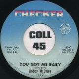 Bobby McClure – Peak Of Love b/w You Got Me Baby – Checker 7″