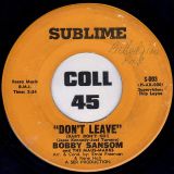 Bobby Sansom And The Maus-Marks ‎- Don’t Leave (Baby Don’t Go!) b/w Now’s About It Baby? –  Sublime 7″