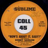 Bobby Sansom And The Maus-Marks ‎- Don’t Leave (Baby Don’t Go!) b/w Now’s About It Baby? –  Sublime 7″