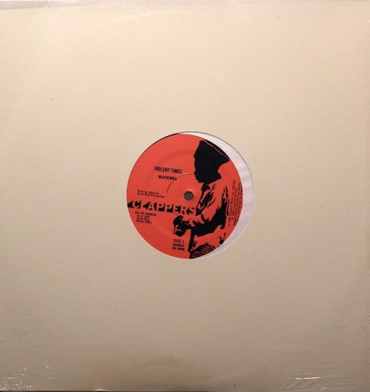 Buckers - Violent Times b/w Music Masters - Violent Rock - Clappers 12"