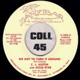 C.J. Austin and Gold Star – We Got To Turn It Around b/w All At Once – Zanzibar 7″