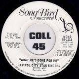 Capitol City Star Singers – What He’s Done For Me STEREO b/w MONO Version – Song Bird DJ 7″
