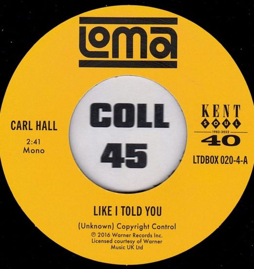 Carl Hall - Like I Told You b/w Mean It Baby - Kent UK 7"