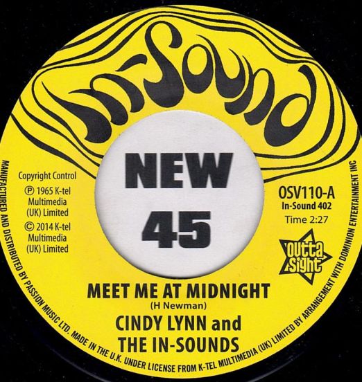 Cindy Lynn and The In-Sounds / Bonnie & Clyde - Meet Me At Midnight b/w I Get A Feeling - Outta Sight UK 7"