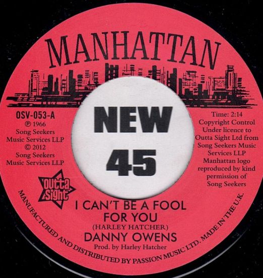 Danny Owens - I Can't Be A Fool For You b/w Lydia Marcelle - It's Not Like You - Outta Sight UK 7"
