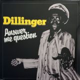 Dillinger – Answer Me Question – Radiation Roots EU LP