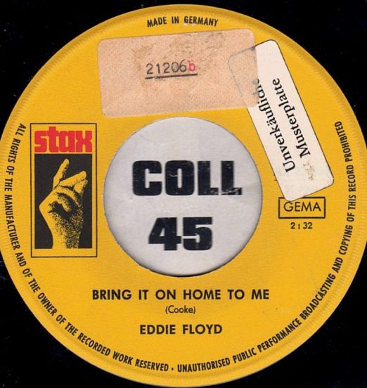 Eddie Floyd - Bring It On Home To Me b/w Sweet Things You Do - Stax GER 7"