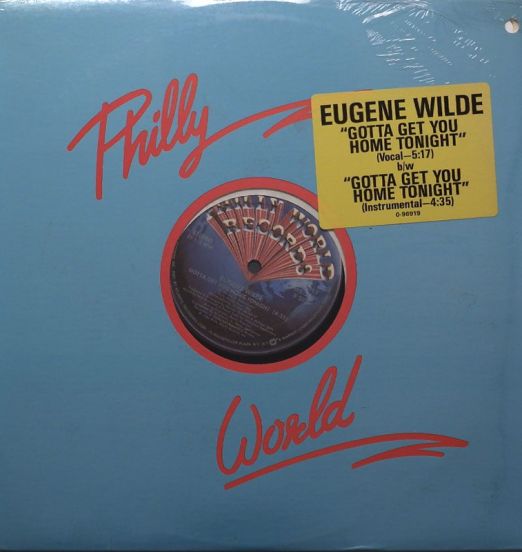 Eugene Wilde - Gotta Get You Home Tonight (Vocal) b/w Instrumental - Philly World 12"